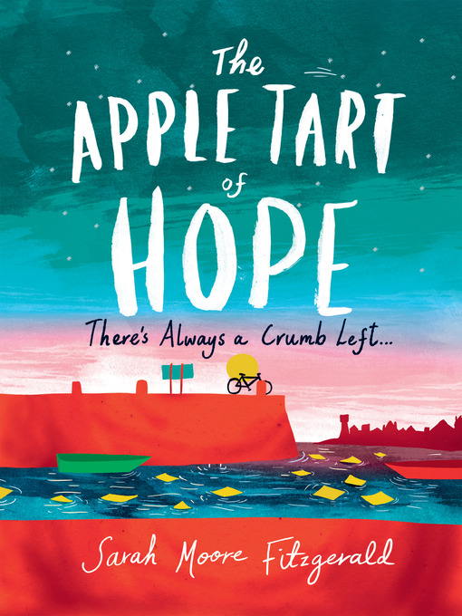 Title details for The Apple Tart of Hope by Sarah Moore Fitzgerald - Available
